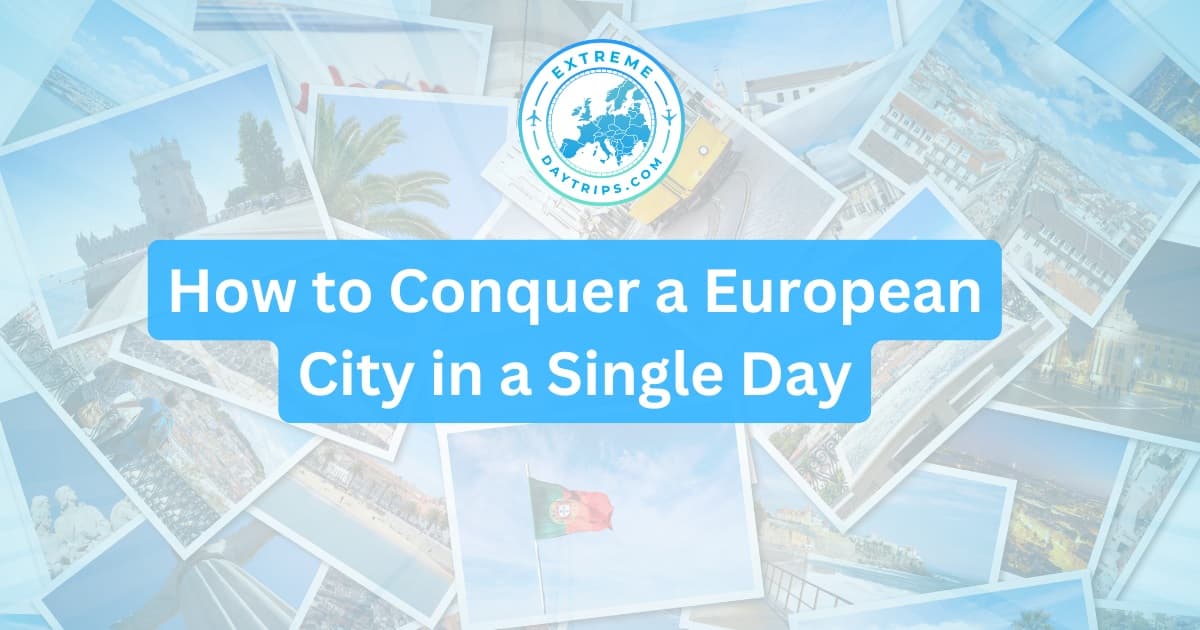 Cover image for How to Conquer a European City in a Single Day
