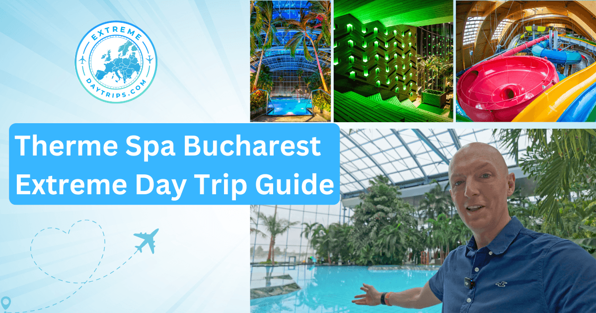 Cover image for The Extreme Day Tripper's Guide to Therme Spa Bucharest
